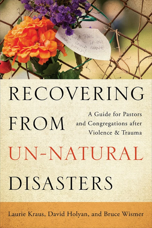 Cover of Recovering from Un-Natural Disasters