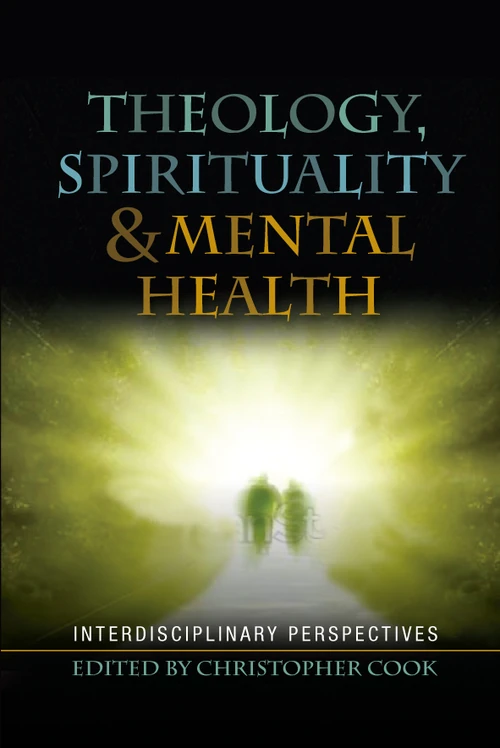 Cover of Theology, Spirituality and Mental Health