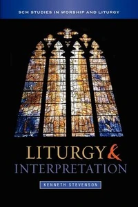 Cover of Liturgy and Interpretation