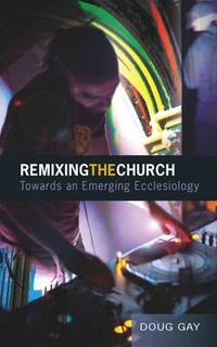 Cover of Remixing the Church