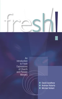 Cover of Fresh!: An introduction to Fresh Expressions of Church and Pioneer Ministry