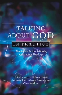 Cover of Talking About God in Practice: Theological Action Research and Practical Theology