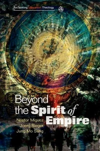Cover of Beyond the Spirit of Empire: Theology and Politics in a New Key