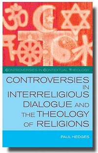 Cover of Controversies in Interreligious Dialogue and the Theology of Religions