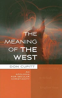Cover of Meaning of the West: An Apologia for Secular Christianity