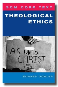 Cover of SCM Core Text: Theological Ethics