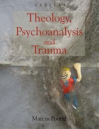 Cover of Theology, Psychoanalysis and Trauma