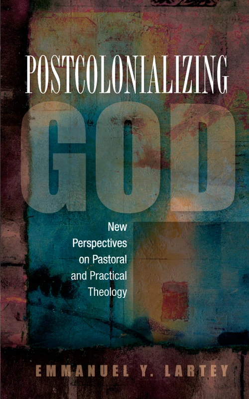 Cover of Postcolonializing God