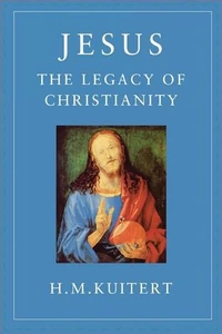 Cover of Jesus, the Legacy of Christianity