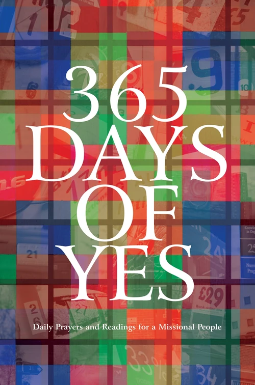 Cover of 365 Days of Yes: Daily Prayers and Readings for a Missional Church