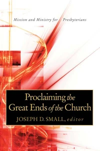 Cover of Proclaiming the Great Ends of the Church