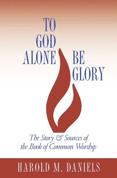 Cover of To God Alone Be Glory