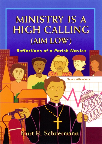 Cover of Ministry Is a High Calling (Aim Low)
