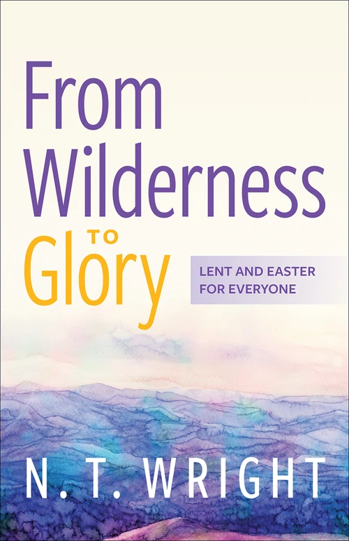 Cover of From Wilderness to Glory