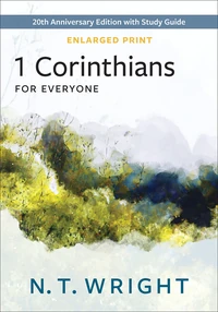 Cover of 1 Corinthians for Everyone – Enlarged Print Edition