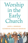 Cover of Worship in the Early Church