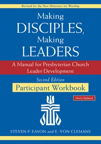 Cover of Making Disciples, Making Leaders–Participant Workbook, Updated Second Edition