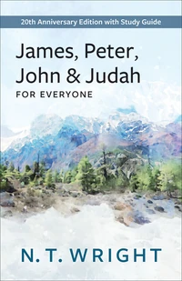 Cover of James, Peter, John, and Judah for Everyone