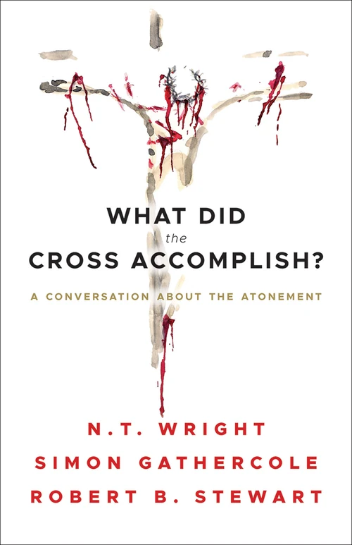 Cover of What Did the Cross Accomplish?