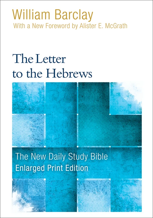 Cover of The Letter to the Hebrews – Enlarged Print Edition