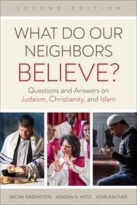 Cover of What Do Our Neighbors Believe?, Second Edition