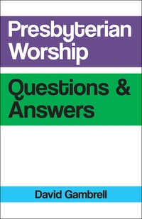 Cover of Presbyterian Worship Questions & Answers