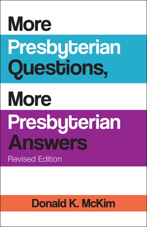 Cover of More Presbyterian Questions, More Presbyterian Answers, Revised edition