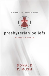 Cover of Presbyterian Beliefs, Revised Edition