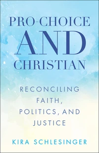Cover of Pro-Choice and Christian