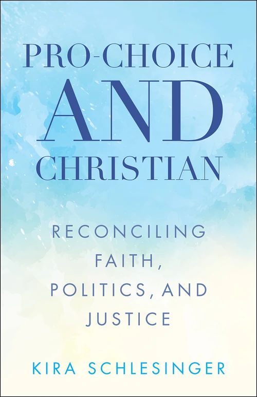 Cover of Pro-Choice and Christian