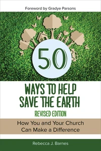 Cover of 50 Ways to Help Save the Earth, Revised Edition