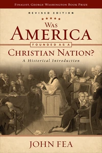 Cover of Was America Founded as a Christian Nation? Revised Edition