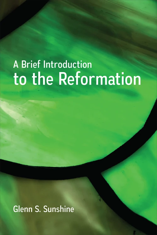 Cover of A Brief Introduction to the Reformation