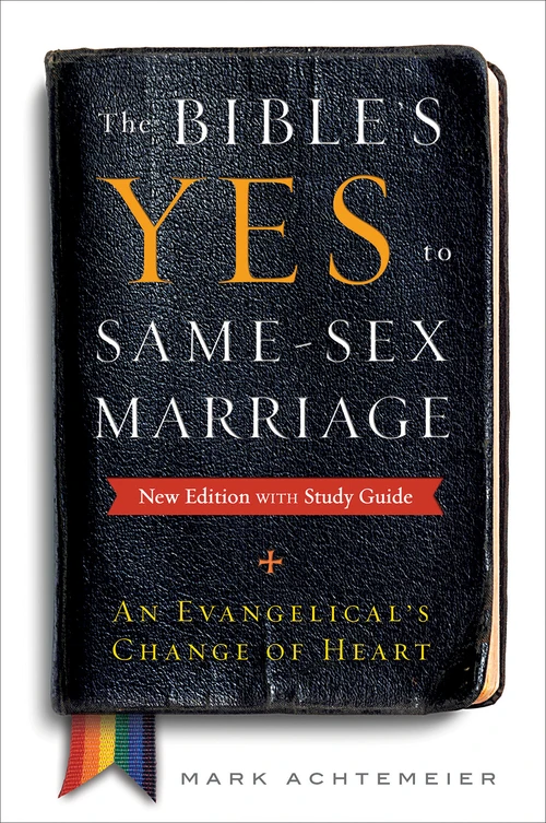 Cover of The Bible’s Yes to Same-Sex Marriage: New Edition with Study Guide