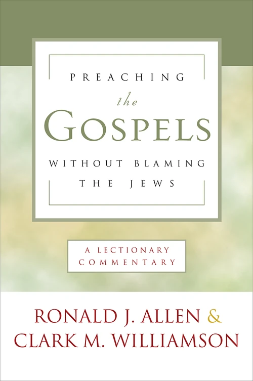 Cover of Preaching the Gospels without Blaming the Jews
