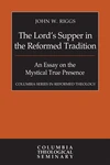Cover of The Lord’s Supper in the Reformed Tradition