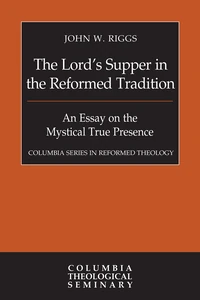 Cover of The Lord’s Supper in the Reformed Tradition