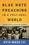 Cover of Blue Note Preaching in a Post-Soul World