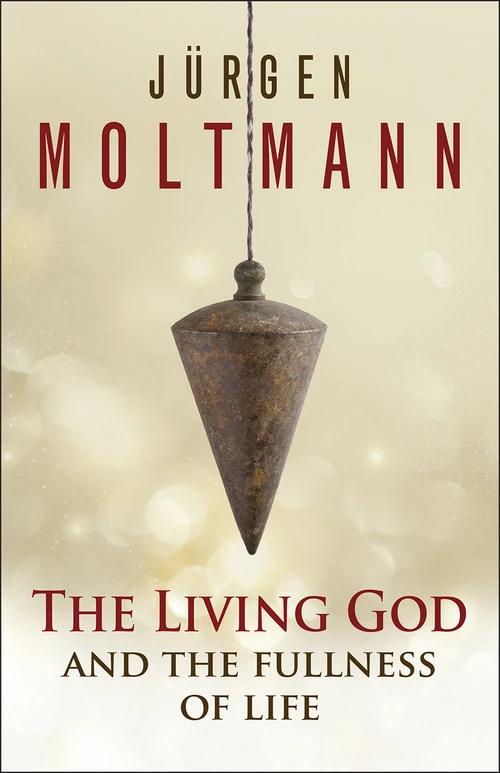 Cover of The Living God and the Fullness of Life
