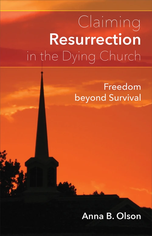 Cover of Claiming Resurrection in the Dying Church