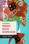 Cover of An Introduction to Womanist Biblical Interpretation