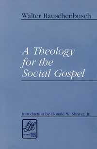 Cover of A Theology for the Social Gospel