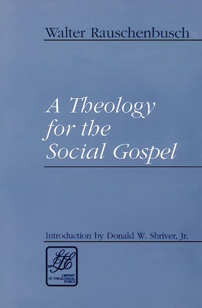 Cover of A Theology for the Social Gospel