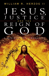 Cover of Jesus, Justice and the Reign of God