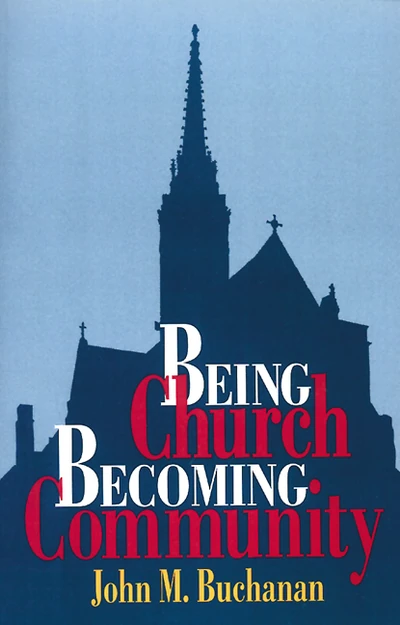 Cover of Being Church, Becoming Community