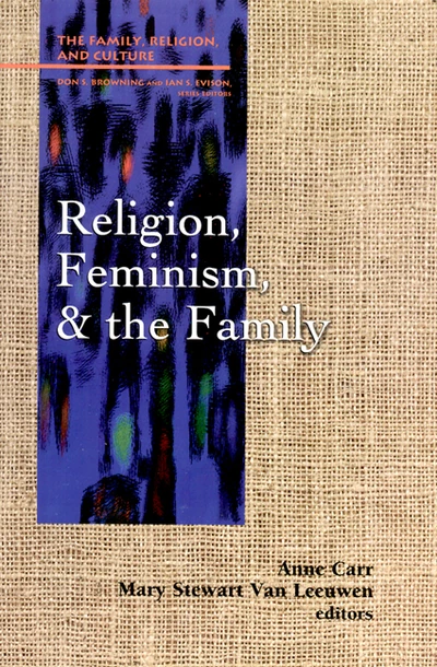 Cover of Religion, Feminism, and the Family