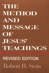 Cover of The Method and Message of Jesus’ Teachings, Revised Edition