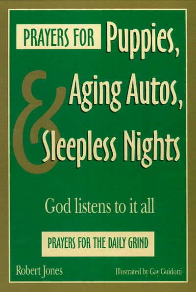 Cover of Prayers for Puppies, Aging Autos, and Sleepless Nights