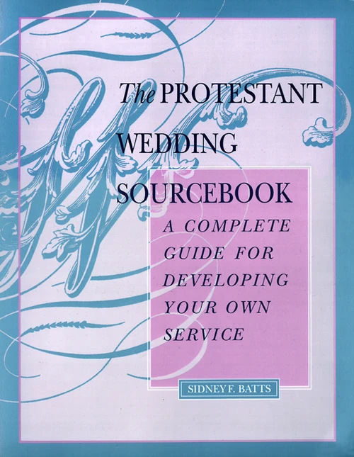 Cover of The Protestant Wedding Sourcebook