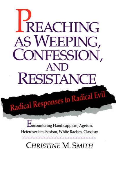 Cover of Preaching as Weeping, Confession, and Resistance